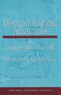 Methodological Advances in Cross-National Surveys of Educational Achievement