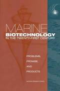 Marine Biotechnology in the Twenty-First Century