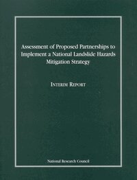 National Research Council, Division on Earth and Life Studies, Board on Earth Sciences and Resources, Committee on the Review of National Landslide Hazards Mitigation Strategy - Assessment of Proposed Partnerships to Implement a National Landslide Hazards Mitigation Strategy, Häftad. Tillgänglighet: Lägg i varukorg