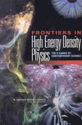 Frontiers in High Energy Density Physics