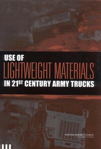 National Research Council, Division on Engineering and Physical Sciences, National Materials Advisory Board, Committee on Lightweight Materials for 21st Century Army Trucks - Use of Lightweight Materials in 21st Century Army Trucks, Häftad