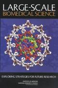 Large-Scale Biomedical Science