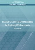 Review of U.S. EPA's ORD Staff Handbook for Developing IRIS Assessments