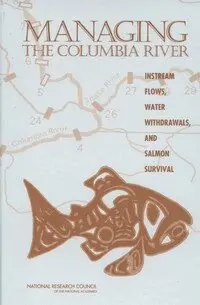 National Research Council, Division on Earth and Life Studies, Board on Environmental Studies and Toxicology, Water Science and Technology Board, and Salmon Survival in the Columbia River Basin Committee on Water Resources Management, Instream Flows - Managing the Columbia River, Inbunden. Tillgänglighet: Tillfälligt slut