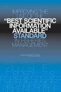 Improving the Use of the &quot;Best Scientific Information Available&quot;