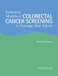 Economic Models of Colorectal Cancer Screening in Average-Risk Adults