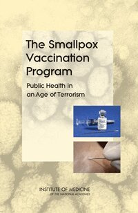 Institute of Medicine, Board on Health Promotion and Disease Prevention, Committee on Smallpox Vaccination Program Implementation, Brian Strom, Kathleen Stratton, Andrea Pernack Anason, Alina Baciu - Smallpox Vaccination Program, Häftad