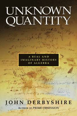 John Derbyshire - Unknown Quantity, Inbunden