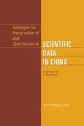 Strategies for Preservation of and Open Access to Scientific Data in China