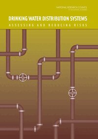National Research Council, Division on Earth and Life Studies, Water Science and Technology Board, Committee on Public Water Supply Distribution Systems: Assessing and Reducing Risks - Drinking Water Distribution Systems, Inbunden