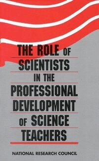National Research Council, Division on Earth and Life Studies, Commission on Life Sciences, Committee on Biology Teacher Inservice Programs - Role of Scientists in the Professional Development of Science Teachers, Häftad