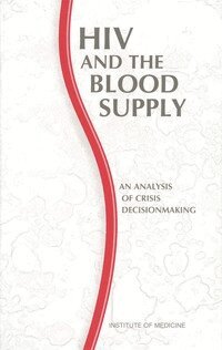 Institute of Medicine, Committee to Study HIV Transmission Through Blood and Blood Products, Michael A. Stoto, Jr. Sox, Harold C., Lauren B. Leveton - HIV and the Blood Supply, Häftad