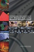 International Benchmarking of U.S. Chemical Engineering Research Competitiveness