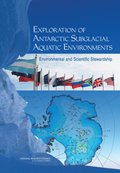 Exploration of Antarctic Subglacial Aquatic Environments