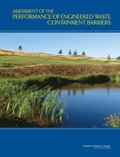 Assessment of the Performance of Engineered Waste Containment Barriers
