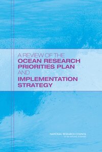 National Research Council, Division on Earth and Life Studies, Ocean Studies Board, Committee to Review the Joint Subcommittee on Ocean Science and Technology's Research Priorities Plan - Review of the Ocean Research Priorities Plan and Implementation Strategy, Häftad