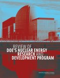 Review of DOE's Nuclear Energy Research and Development Program