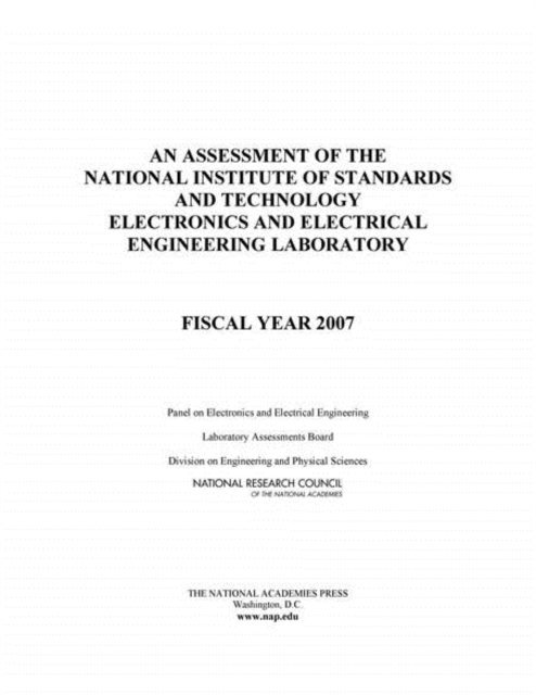 Panel on Electronics and Electrical Engineering, Laboratory Assessments Board, Division on Engineering and Physical Sciences, National Research Council - Assessment of the National Institute of Standards and Technology Electronics and Electrical Engineering Laboratory, E-bok