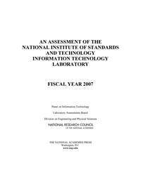 National Research Council, Division on Engineering and Physical Sciences, Laboratory Assessments Board, Panel on Information Technology - Assessment of the National Institute of Standards and Technology Information Technology Laboratory, Häftad