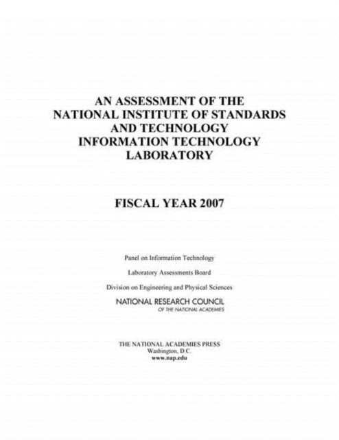 Panel on Information Technology, Laboratory Assessments Board, Division on Engineering and Physical Sciences, National Research Council - Assessment of the National Institute of Standards and Technology Information Technology Laboratory, E-bok