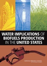 National Research Council, Division on Earth and Life Studies, Water Science and Technology Board, Committee on Water Implications of Biofuels Production in the United States - Water Implications of Biofuels Production in the United States, Häftad