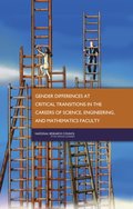 Gender Differences at Critical Transitions in the Careers of Science, Engineering, and Mathematics Faculty