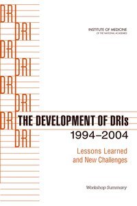 Institute of Medicine, Food and Nutrition Board, Christine Lewis Taylor, Marla Sheffer - Development of DRIs 1994-2004, Häftad