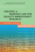 Creating a Business Case for Quality Improvement Research