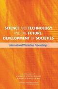 Science and Technology and the Future Development of Societies