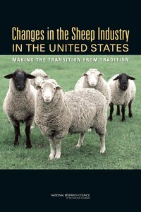 National Research Council, Division on Earth and Life Studies, Board on Agriculture and Natural Resources, Committee on the Economic Development and Current Status of the Sheep Industry in the United States - Changes in the Sheep Industry in the United States, Häftad