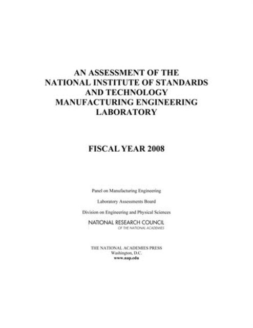 Panel on Manufacturing Engineering, Laboratory Assessments Board, Division on Engineering and Physical Sciences, National Research Council - Assessment of the National Institute of Standards and Technology Manufacturing Engineering Laboratory, E-bok