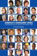 America's Uninsured Crisis