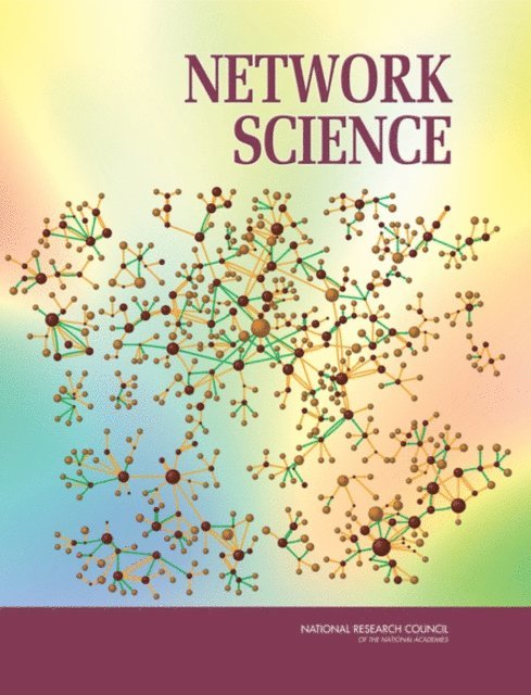 Committee on Network Science for Future Army Applications, Board on Army Science and Technology, Division on Engineering and Physical Sciences, National Research Council - Network Science, E-bok