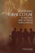 Combating Tobacco Use in Military and Veteran Populations