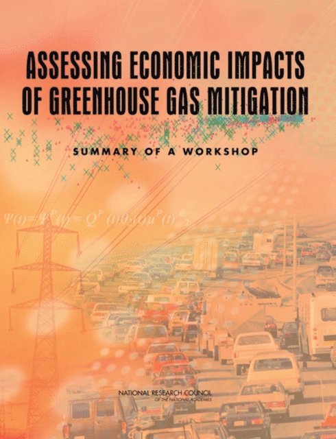Board on Energy and Environmental Systems, Division on Engineering and Physical Sciences, National Research Council, Derek Vollmer - Assessing Economic Impacts of Greenhouse Gas Mitigation, E-bok