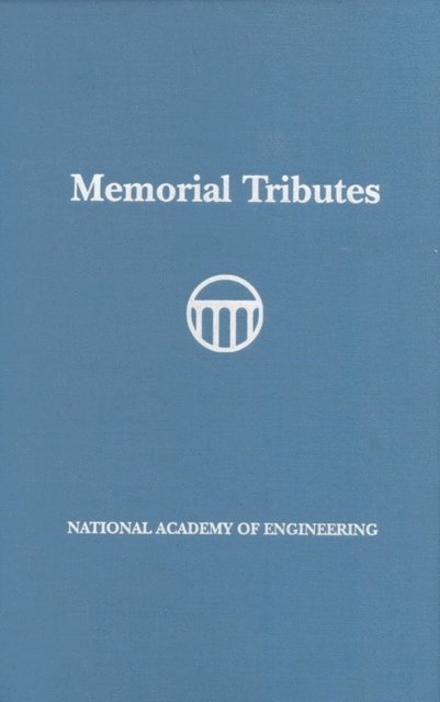 National Academy of Engineering - Memorial Tributes, E-bok