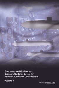 National Research Council, Division on Earth and Life Studies, Board on Environmental Studies and Toxicology, Committee on Toxicology, Committee on Emergency and Continuous Exposure Guidance Levels for Selected Submarine Contaminants - Emergency and Continuous Exposure Guidance Levels for Selected Submarine Contaminants, Häftad