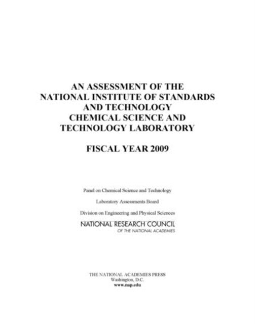 Panel on Chemical Science and Technology, Laboratory Assessments Board, Division on Engineering and Physical Sciences, National Research Council - Assessment of the National Institute of Standards and Technology Chemical Science and Technology Laboratory, E-bok