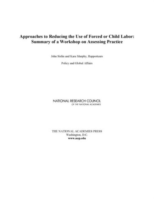 Policy and Global Affairs, National Research Council, John Sislin, Kara Murphy - Approaches to Reducing the Use of Forced or Child Labor, E-bok
