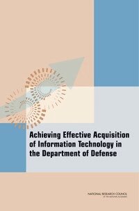National Research Council, Division on Engineering and Physical Sciences, Computer Science and Telecommunications Board, Committee on Improving Processes and Policies for the Acquisition and Test of Information Technologies in the Department of Defense - Achieving Effective Acquisition of Information Technology in the Department of Defense, Häftad