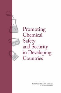 National Research Council, Division on Earth and Life Studies, Board on Chemical Sciences and Technology, Committee on Promoting Safe and Secure Chemical Management in Developing Countries - Promoting Chemical Laboratory Safety and Security in Developing Countries, Häftad