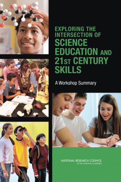 Board on Science Education, Center for Education, Division of Behavioral and Social Sciences and Education, National Research Council, Margaret Hilton - Exploring the Intersection of Science Education and 21st Century Skills, E-bok