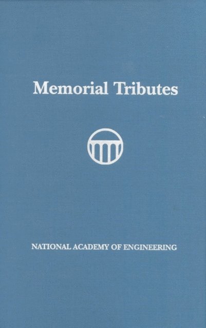 National Academy of Engineering - Memorial Tributes, E-bok