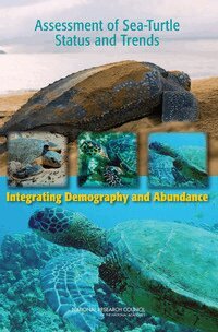 National Research Council, Division on Earth and Life Studies, Ocean Studies Board, Committee on the Review of Sea-Turtle Population Assessment Methods - Assessment of Sea-Turtle Status and Trends, Häftad