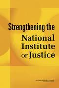 Strengthening the National Institute of Justice
