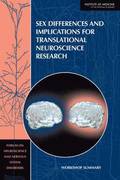 Sex Differences and Implications for Translational Neuroscience Research