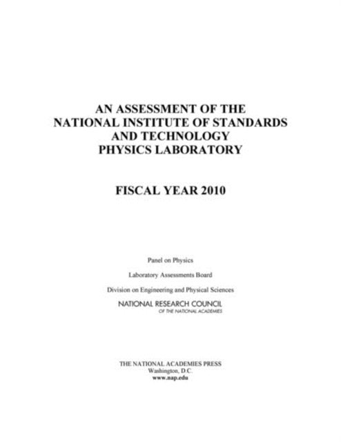 Panel on Physics, Laboratory Assessments Board, Division on Engineering and Physical Sciences, National Research Council - Assessment of the National Institute of Standards and Technology Physics Laboratory, E-bok