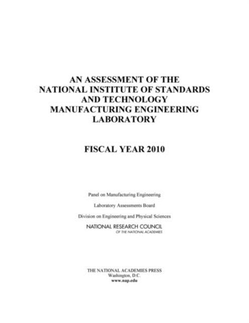 Panel on Manufacturing Engineering, Laboratory Assessments Board, Division on Engineering and Physical Sciences, National Research Council - Assessment of the National Institute of Standards and Technology Manufacturing Engineering Laboratory, E-bok