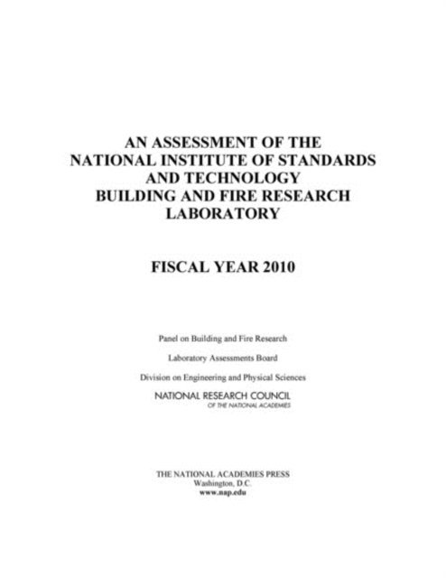 Panel on Building and Fire Research, Laboratory Assessments Board, Division on Engineering and Physical Sciences, National Research Council - Assessment of the National Institute of Standards and Technology Building and Fire Research Laboratory, E-bok