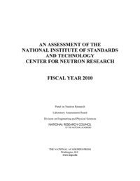 National Research Council, Division on Engineering and Physical Sciences, Laboratory Assessments Board, Panel on Neutron Research - Assessment of the National Institute of Standards and Technology Center for Neutron Research, Häftad
